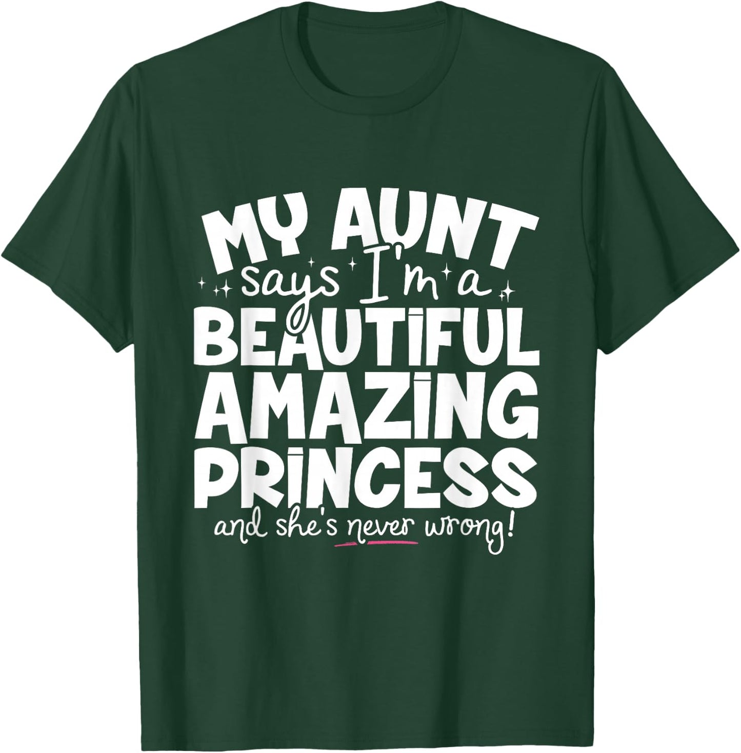 Beautiful Amazing Princess For Niece From Aunt Funny T-Shirt - T-Shirt | Forest