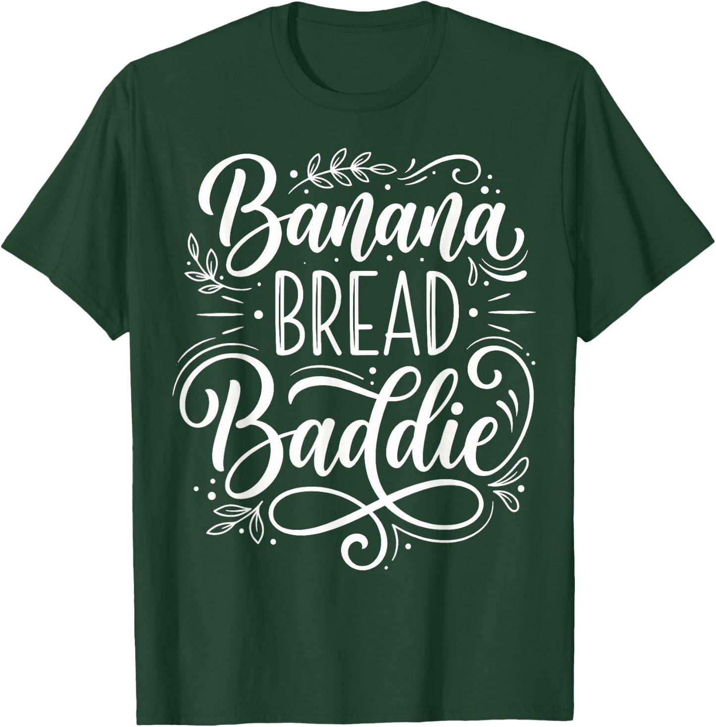 Banana Bread Baddie T-Shirt - T-Shirt | Forest