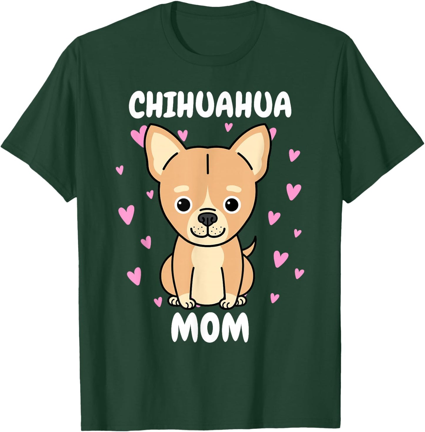 Chihuahua Mom Mummy Mama Mum Mommy Mother's Day Mother T-Shirt - T-Shirt | Forest