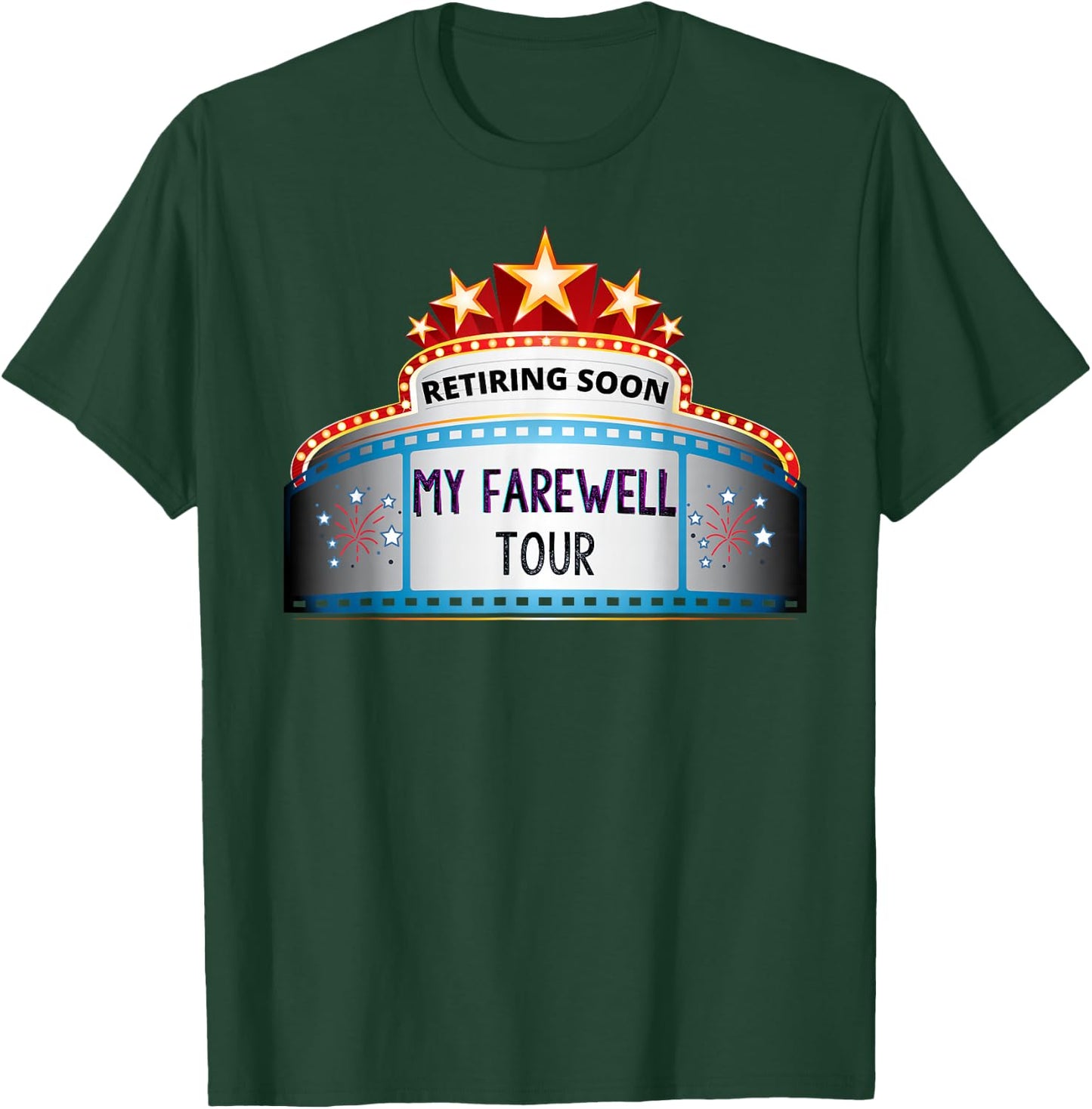 Funny Retirement Sarcasm Retiring Soon Farewell Apparel T-Shirt - T-Shirt | Forest