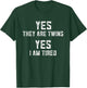 Funny Twin Mom Of Twins Dad Of Identical Twin Boys Or Girls T-Shirt - T-Shirt | Forest