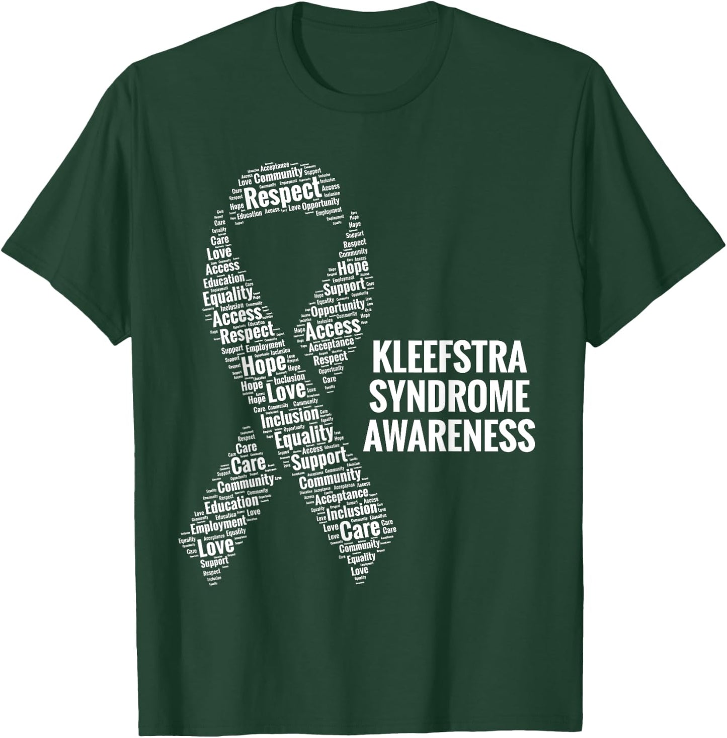 Kleefstra Syndrome Awareness 9q Deletion Care Advocacy Gift T-Shirt - T-Shirt | Forest