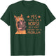 Funny Smell Like A Horse English Riding Dressage Horse Girl T-Shirt - T-Shirt | Forest