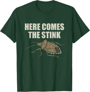 Brown Marmorated Stink Bugs Here Comes The Stink T-Shirt - T-Shirt | Forest