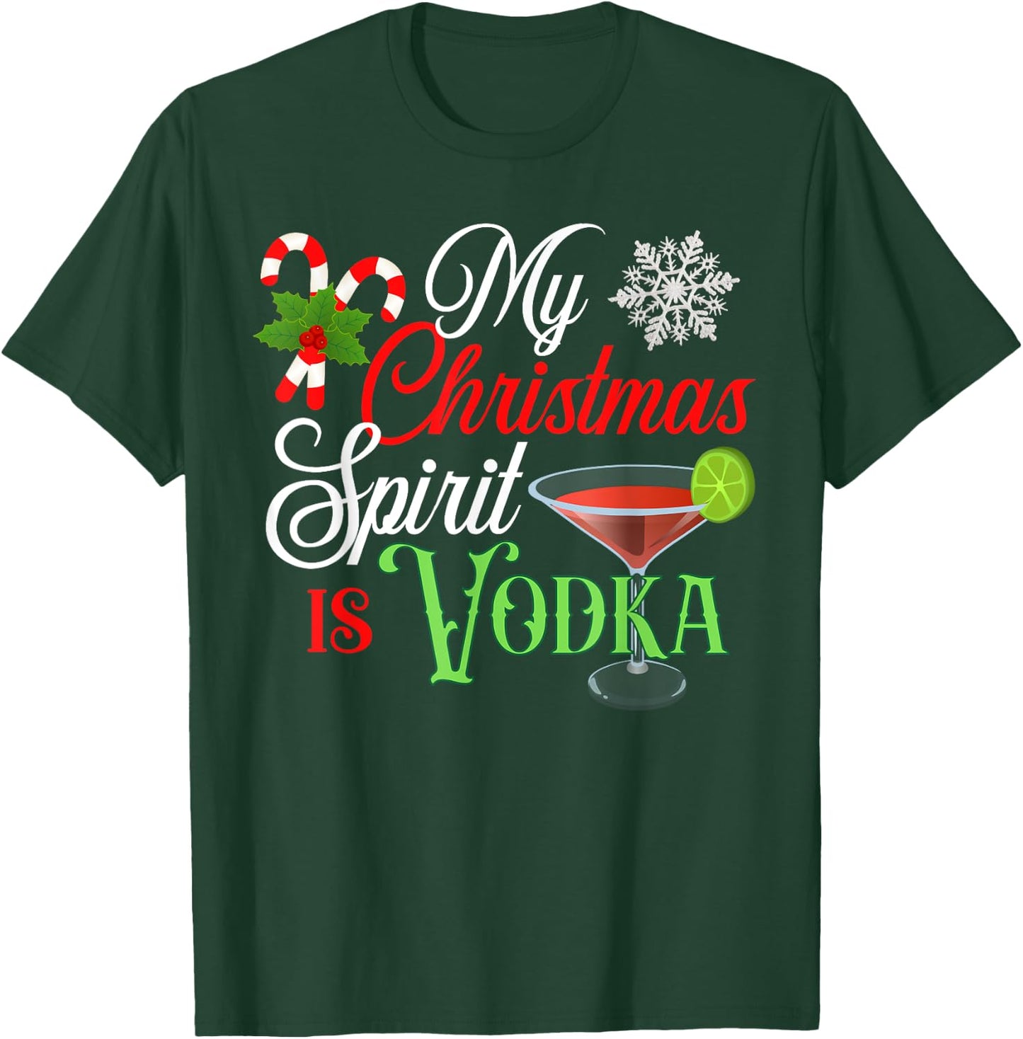My Christmas Spirit is Vodka Funny Holiday Drinking T-Shirt - T-Shirt | Forest