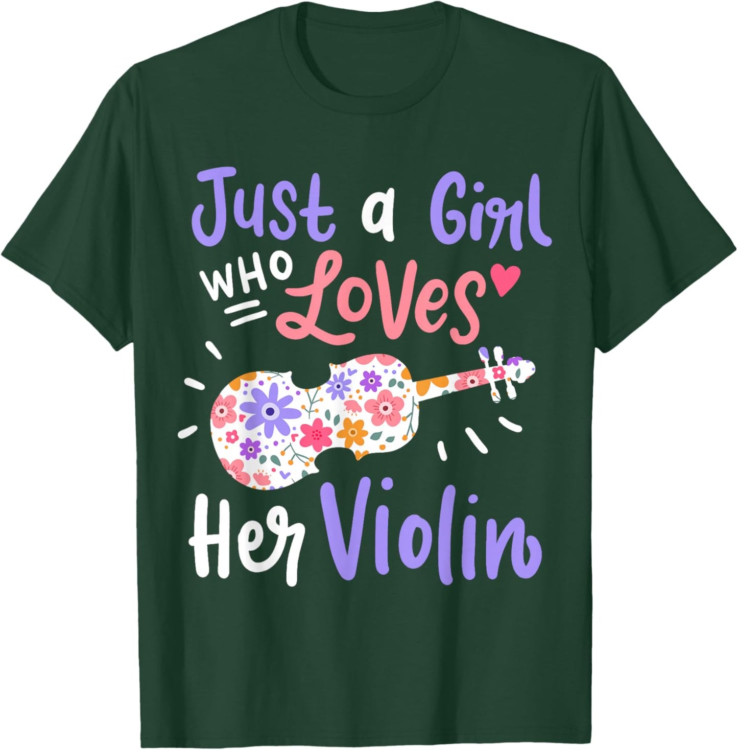Violin Violinist Just A Girl Who Loves Her Violin Gift T-Shirt - T-Shirt | Forest