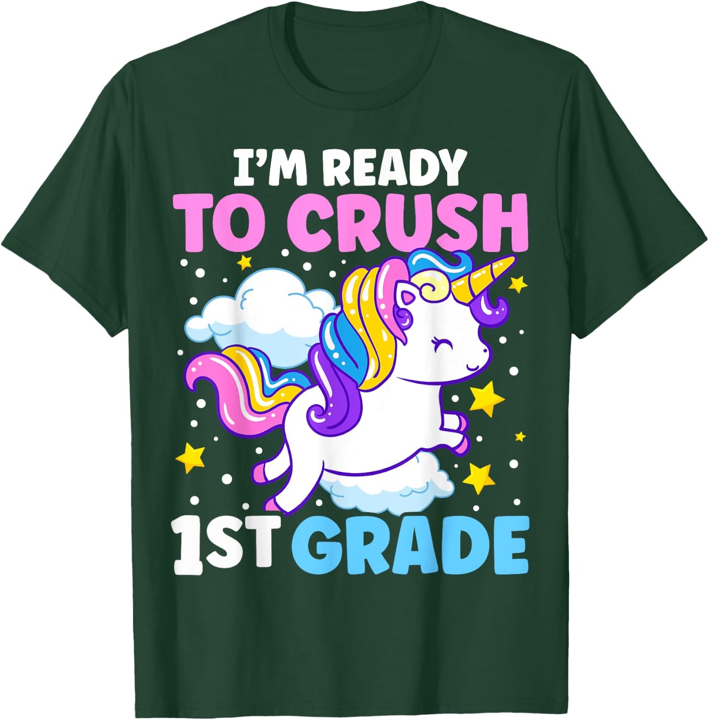 First Day of School I'm Ready To Crush 1st Grade Unicorn T-Shirt - T-Shirt | Forest