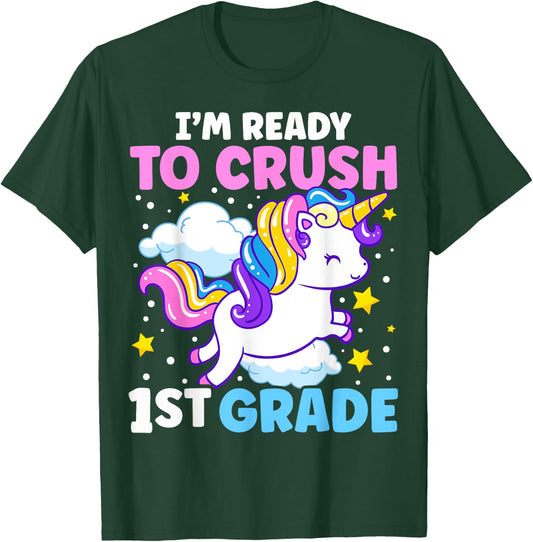 First Day of School I'm Ready To Crush 1st Grade Unicorn T-Shirt - T-Shirt | Forest