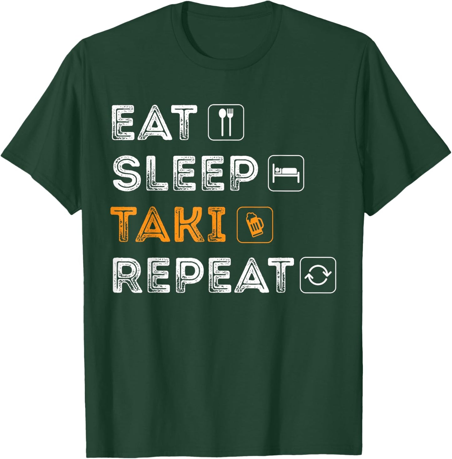 Eat, Sleep, Taki, Repeat - Funny Kava and Beer Shirt T-Shirt - T-Shirt | Forest