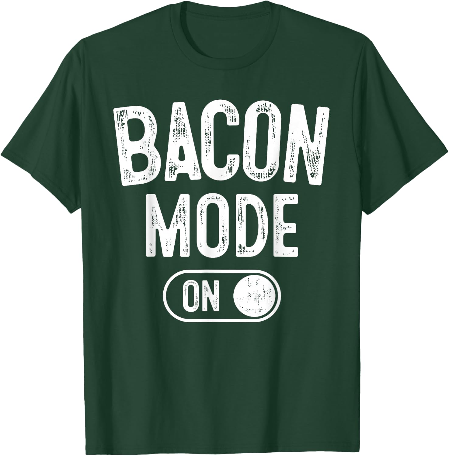 Bacon Mode On Costume Funny Meat Lover Gift Barbecue Bbq T-Shirt - T-Shirt | Forest