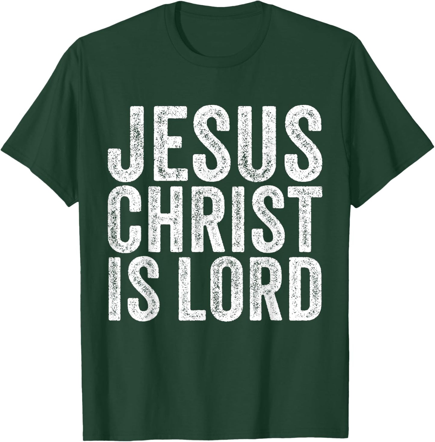 Jesus Christ Is Lord Christian Faith Believer Religion T-Shirt - T-Shirt | Forest