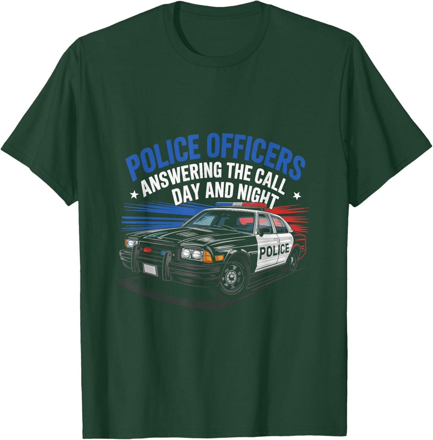 Police Officers Answering The Call Day And Night Cop Police T-Shirt - T-Shirt | Forest