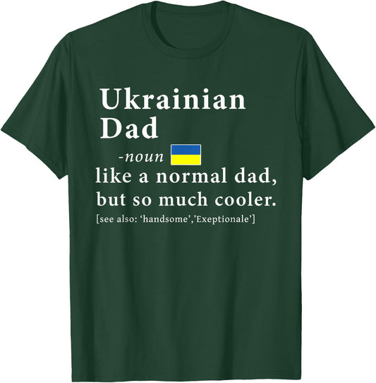 Ukrainian Dad Definition Shirt Fathers Day Gift Flag T-Shirt - T-Shirt | Forest