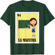 Funny Mexican Design for Teachers - La Maestra T-Shirt - T-Shirt | Forest