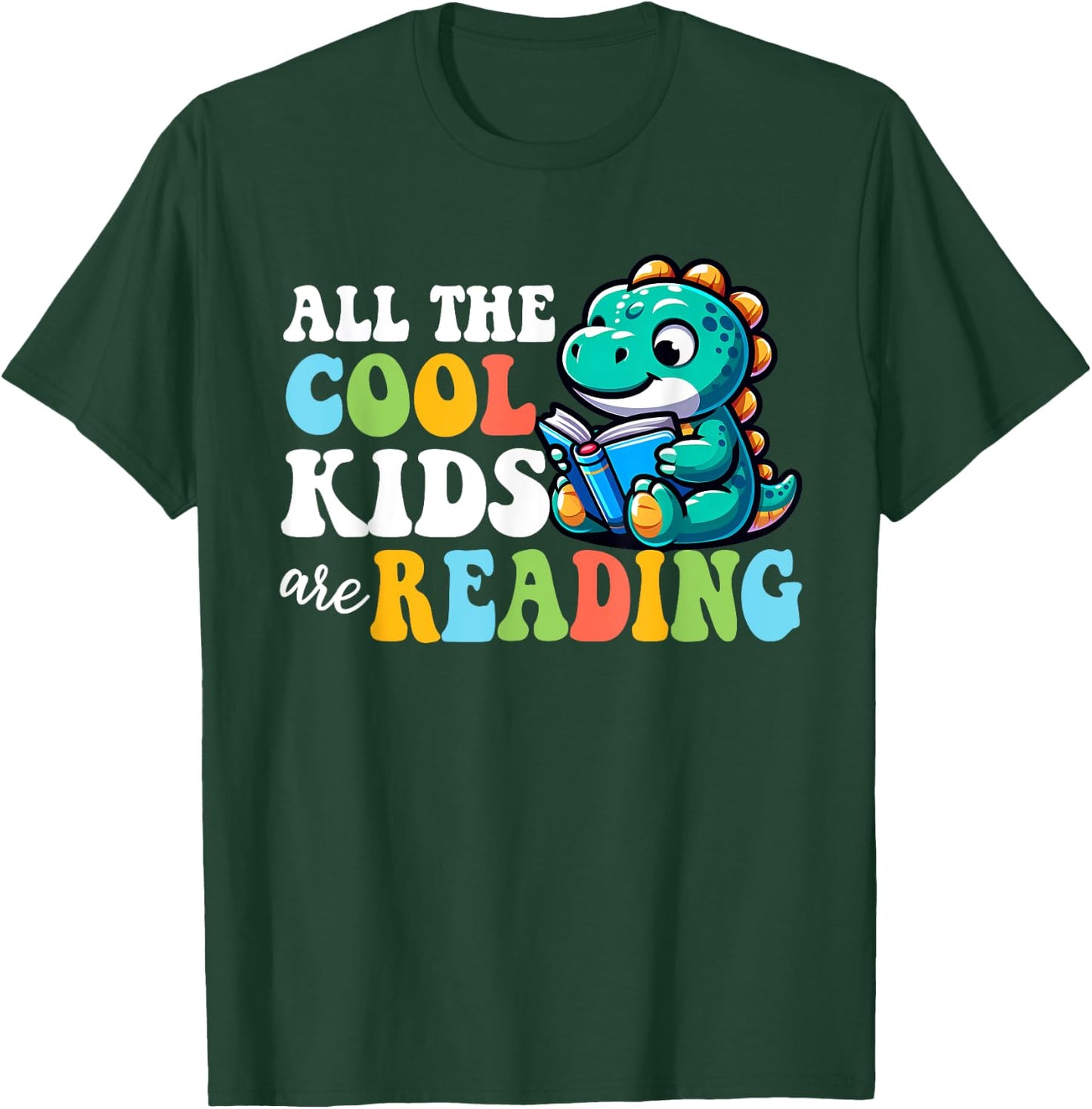 All The Cool Kids Are Reading Read Book Lover Boys Girls T-Shirt - T-Shirt | Forest
