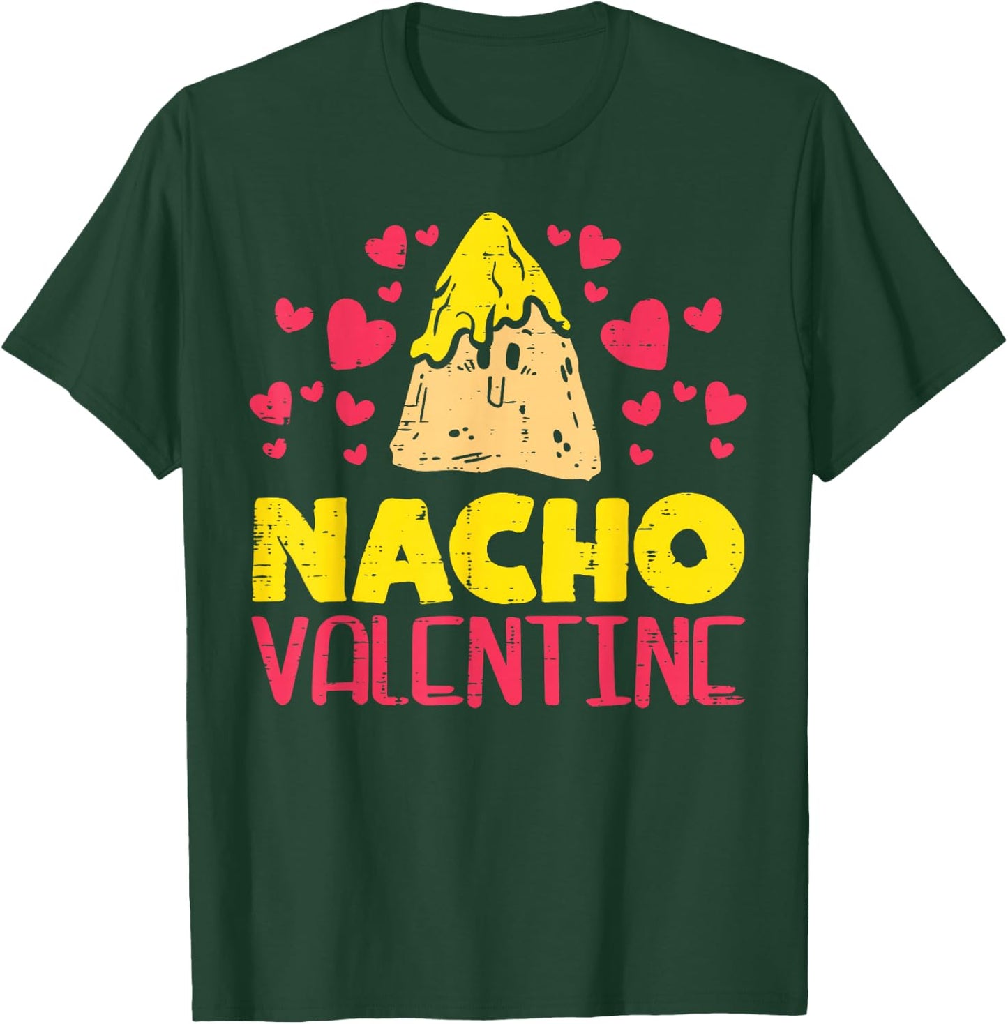 Nacho Valentine Funny Valentines Day Food Pun Mexican Gift T-Shirt - T-Shirt | Forest