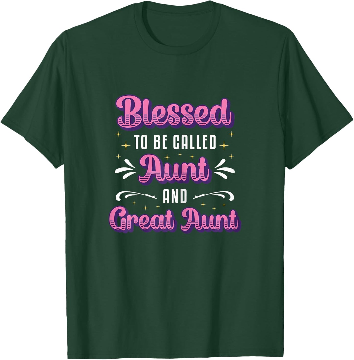 Blessed To Be Called Aunt And Great Aunt T-Shirt - T-Shirt | Forest