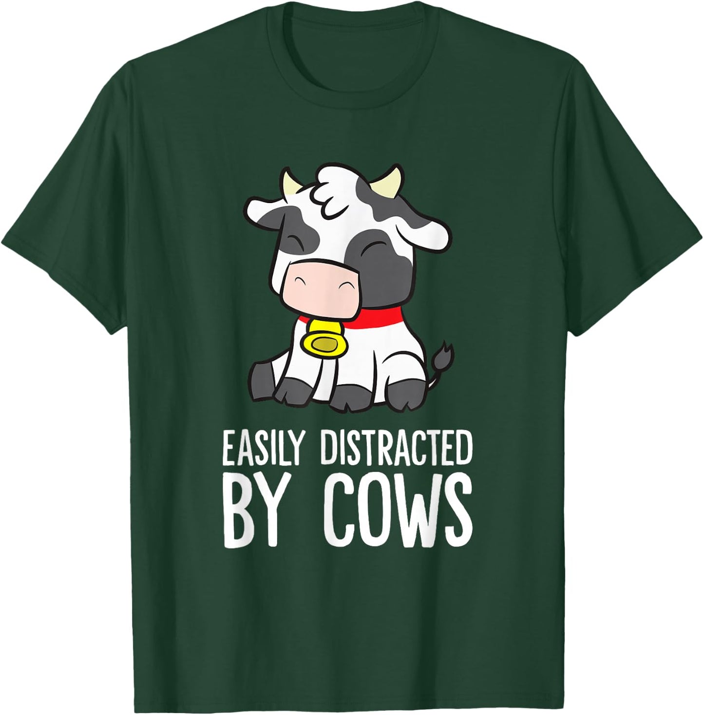 Easily Distracted By Cows T-Shirt - T-Shirt | Forest
