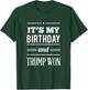 God Bless America Adult 3X-Large Black Modern Collarless Short Sleeve - It's My Birthday Trump Won Funny Political Birthday T-Shirt - T-Shirt | Forest
