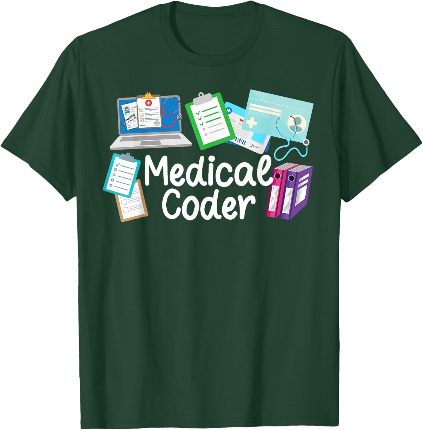 Medical Coder Medical Coding Best Medical Coders T-Shirt - T-Shirt | Forest