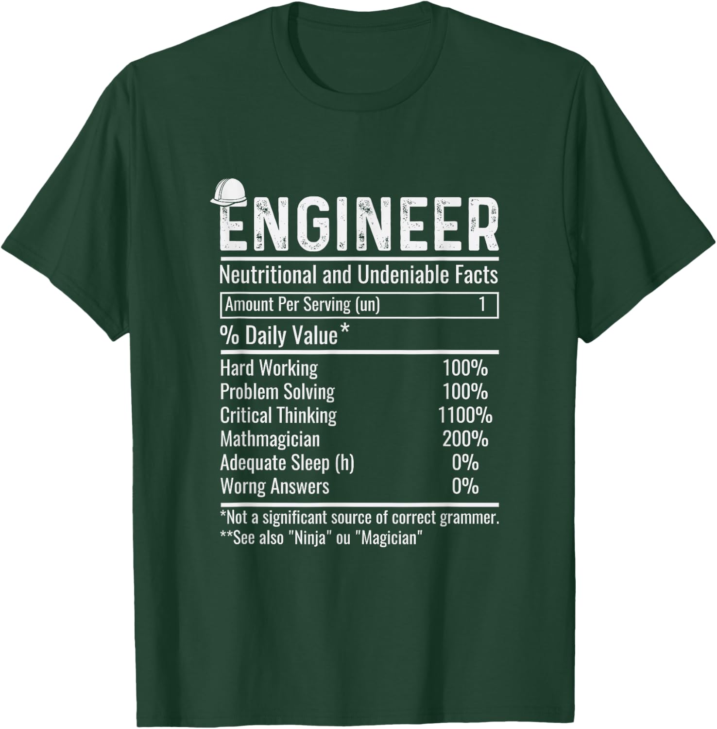 Engineer Nutritional Facts Funny Engineering T-Shirt - T-Shirt | Forest
