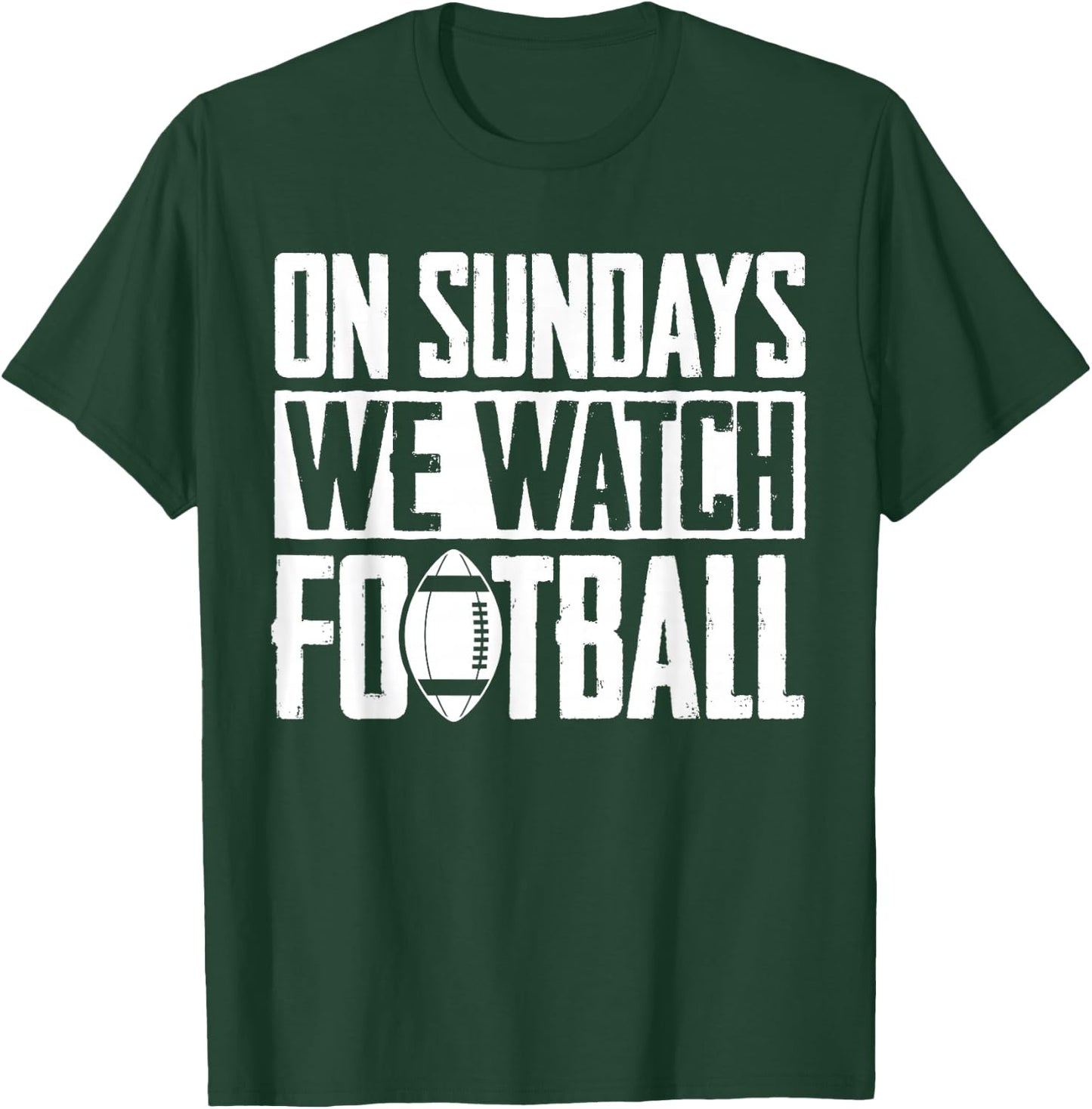 Sonntagsehen wir American Football T-Shirt - T-Shirt | Forest