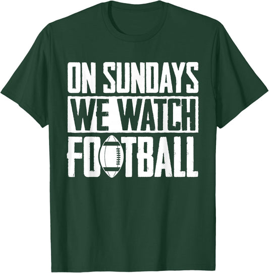 Sonntagsehen wir American Football T-Shirt - T-Shirt | Forest