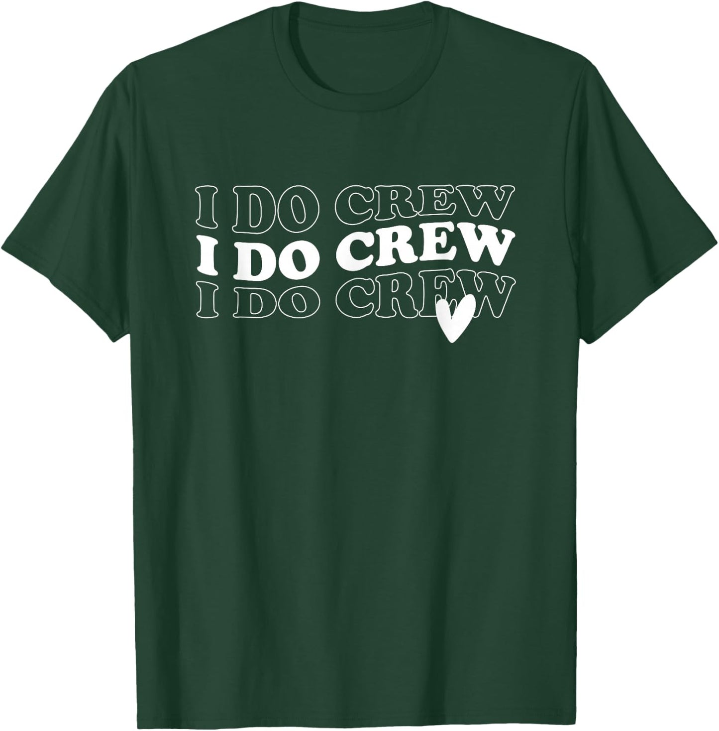 Wedding Team Party I Do Crew Bride Bachelorette Party Bridal T-Shirt - T-Shirt | Forest