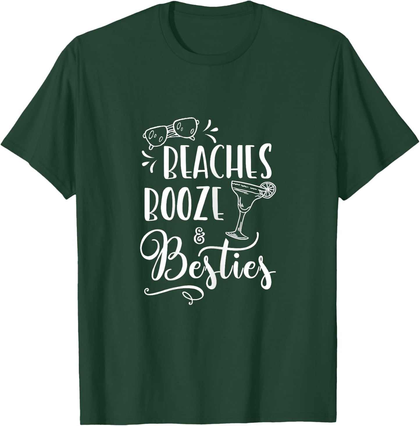 Funny Friends Weekend Girls Trip - Beaches Booze and Besties T-Shirt - T-Shirt | Forest