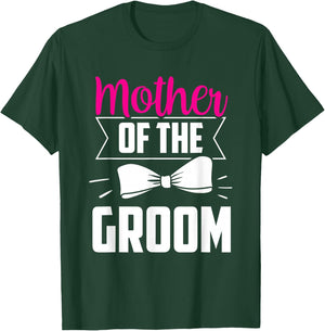 Mother of the Groom Marriage Party Wedding Groom T-Shirt - T-Shirt | Forest