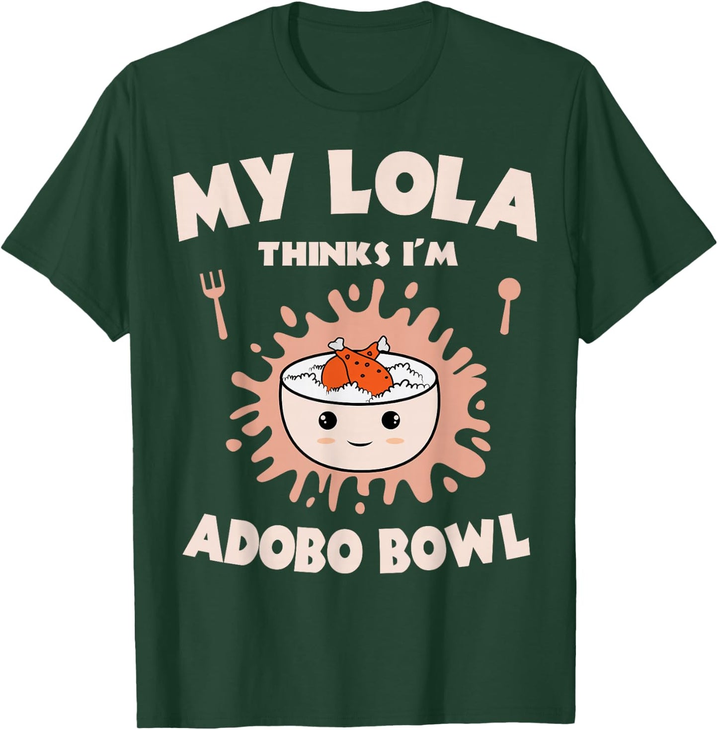 Adobo Bowl Chicken Lola Cuisine Philippine Flag Grandma T-Shirt - T-Shirt | Forest