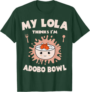 Adobo Bowl Chicken Lola Cuisine Philippine Flag Grandma T-Shirt - T-Shirt | Forest