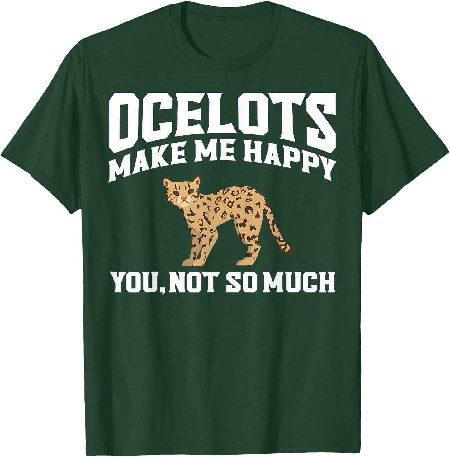 Ocelot Apparel - Best Funny Ocelots Cat Lover Design T-Shirt - T-Shirt | Forest