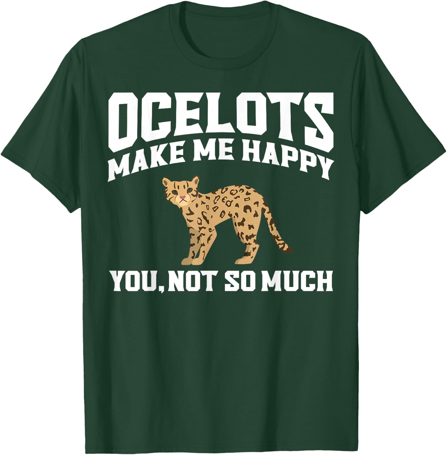 Ocelot Apparel - Best Funny Ocelots Cat Lover Design T-Shirt - T-Shirt | Forest