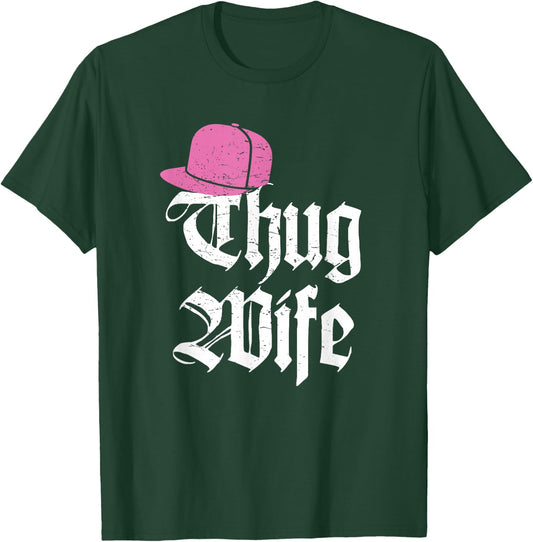 Thug Wife Funny Gangster hat Fiance Married T-Shirt - T-Shirt | Forest