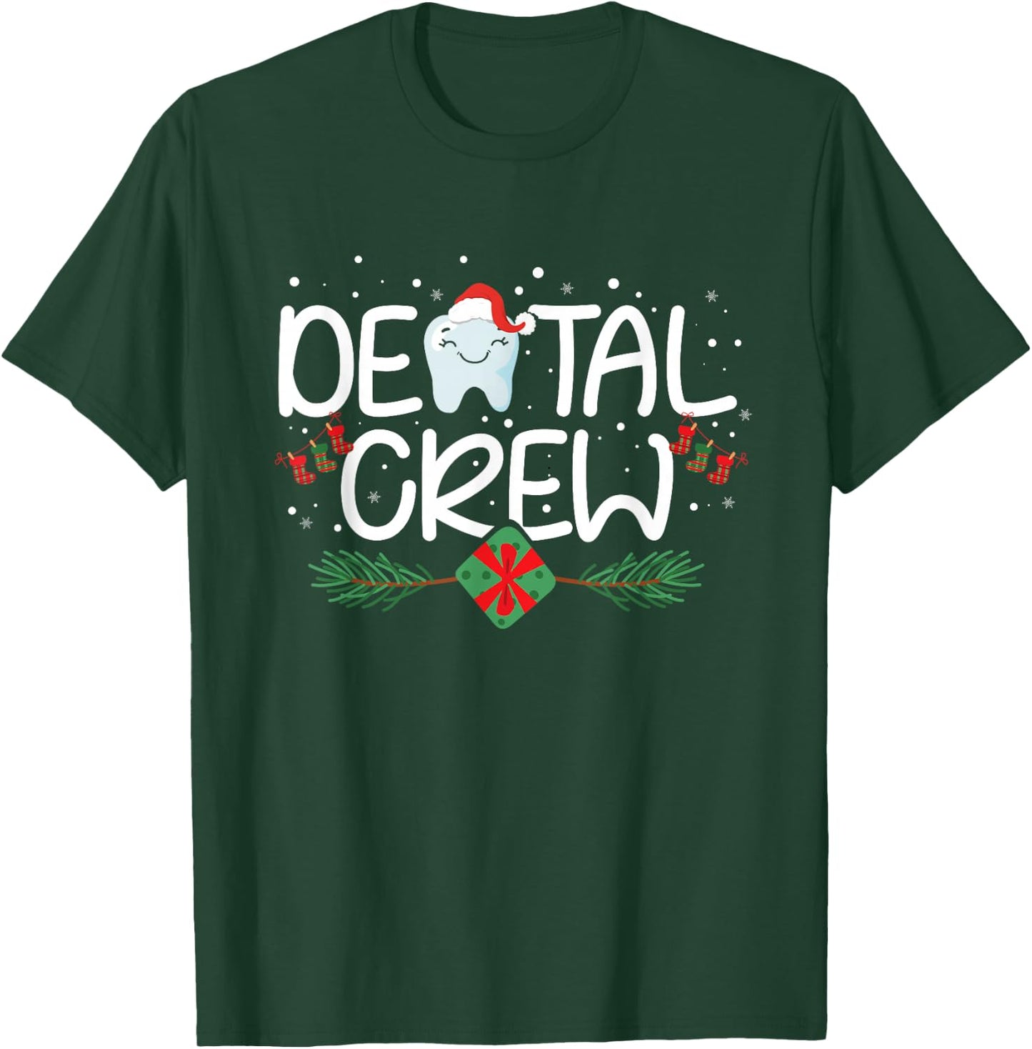 Dental Christmas Crew Dental Hygienist Assistant RDA Gift T-Shirt - T-Shirt | Forest