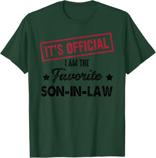 It's Official I'm The Favorite Son-In-Law T-Shirt - T-Shirt | Forest