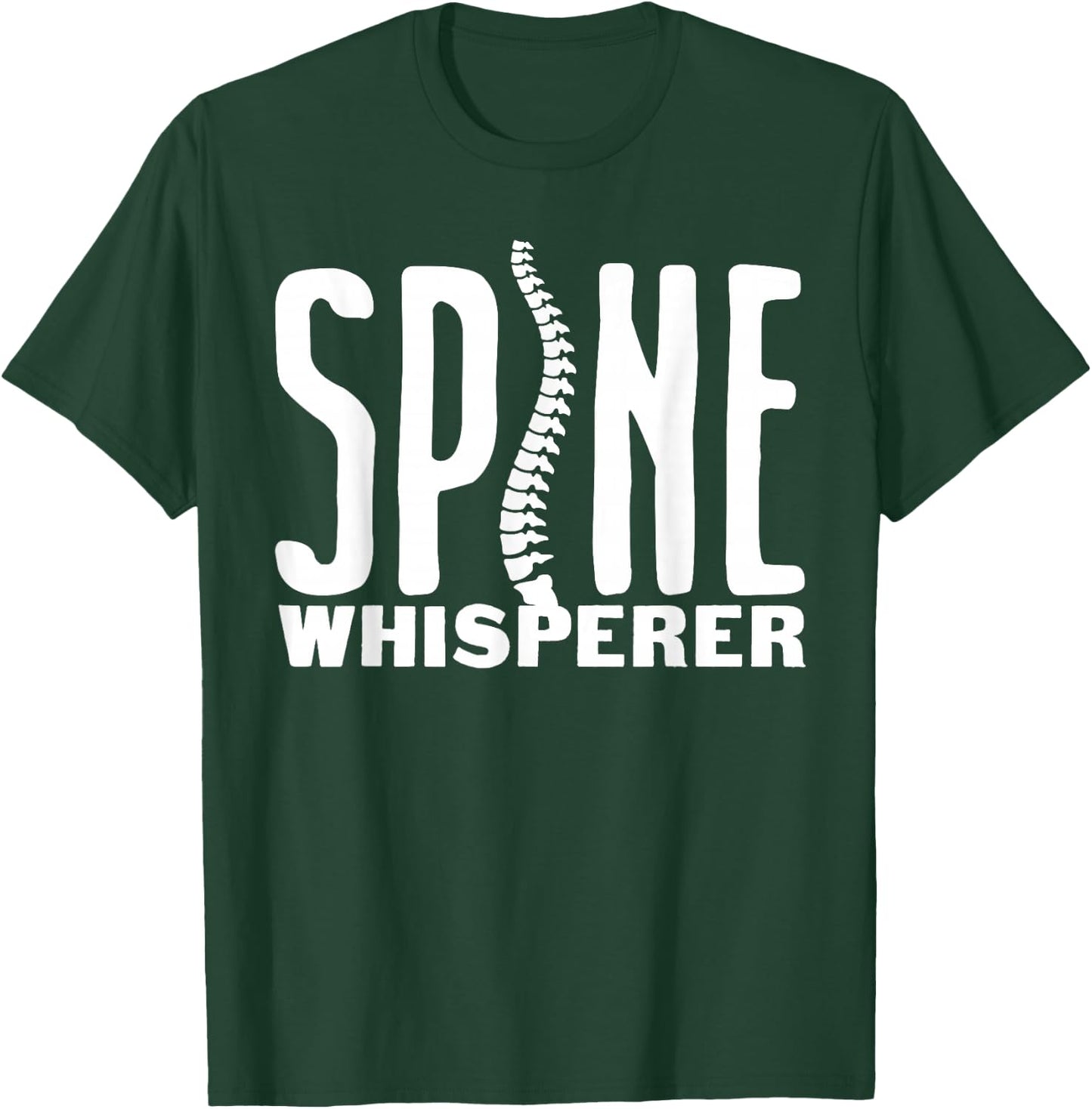 Funny Spine Whisperer Chiropractor Gift Men Women Surgeon T-Shirt - T-Shirt | Forest