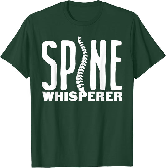 Funny Spine Whisperer Chiropractor Gift Men Women Surgeon T-Shirt - T-Shirt | Forest