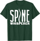 Funny Spine Whisperer Chiropractor Gift Men Women Surgeon T-Shirt - T-Shirt | Forest
