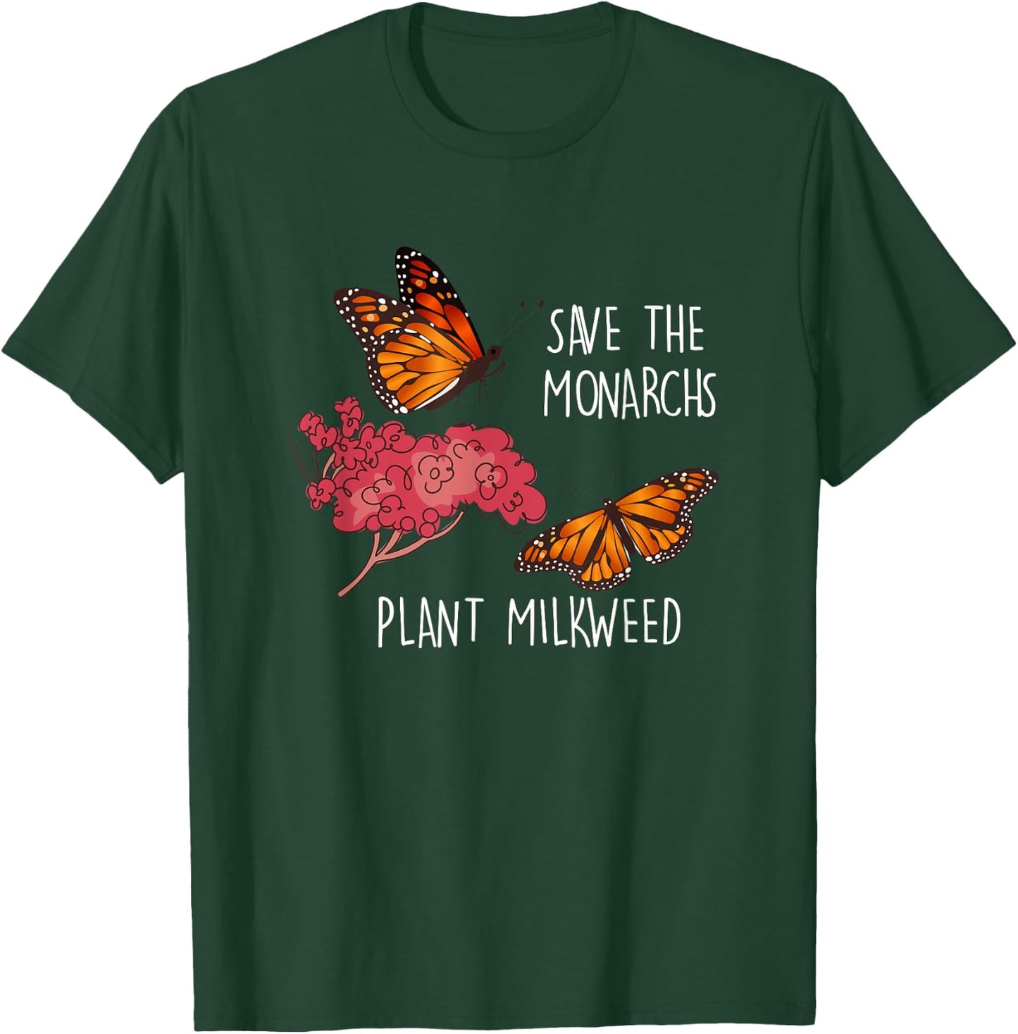Save The Monarchs Plant Some Milkweed Butterfly T-Shirt - T-Shirt | Forest