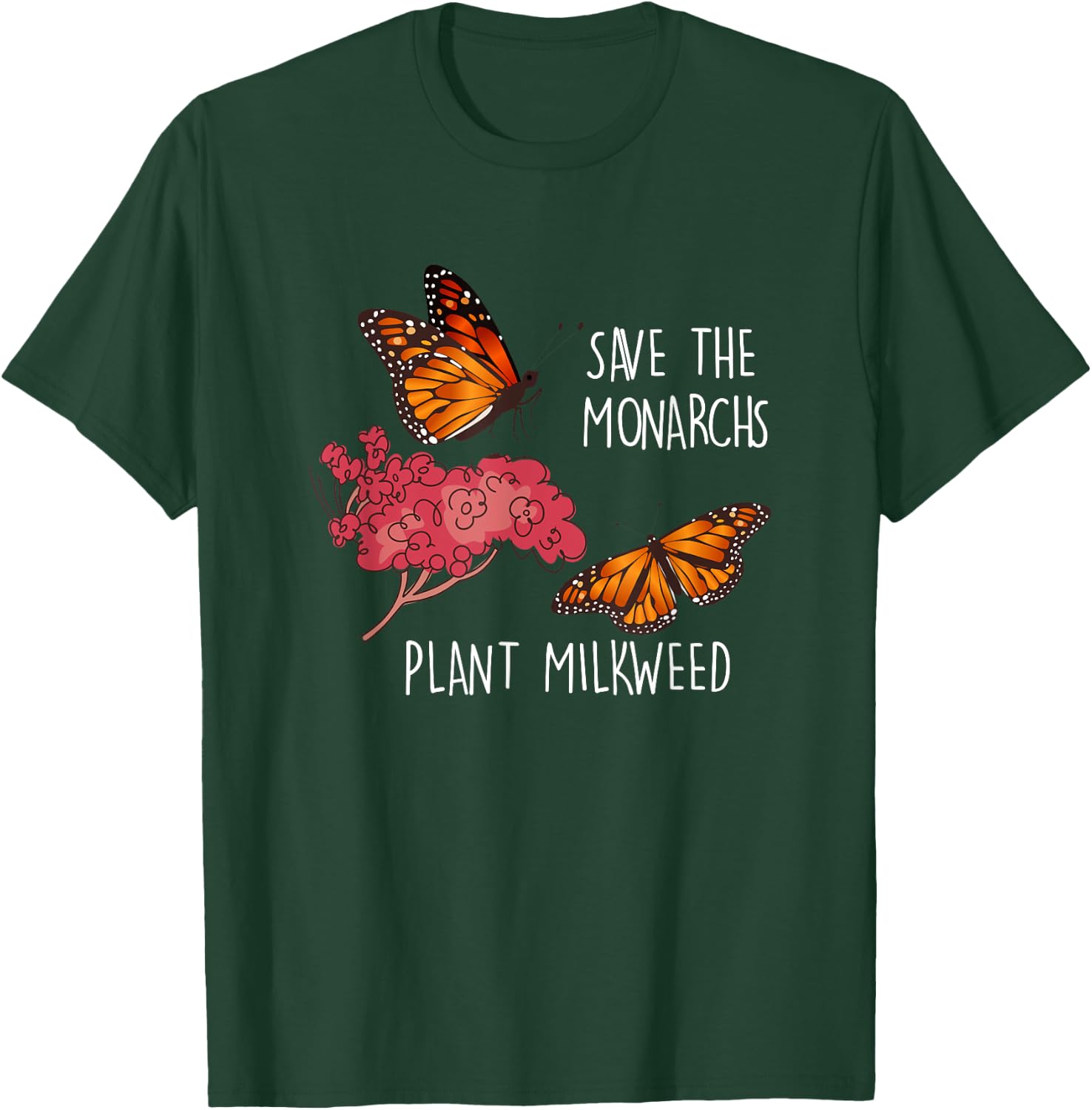 Save The Monarchs Plant Some Milkweed Butterfly T-Shirt - T-Shirt | Forest
