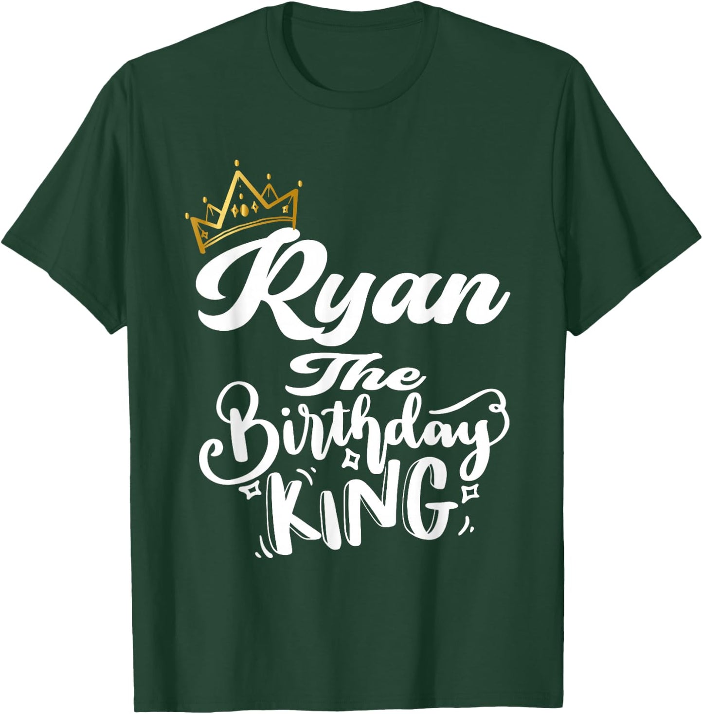 Ryan The Birthday King Happy Birthday Shirt Men Boys Teens T-Shirt - T-Shirt | Forest
