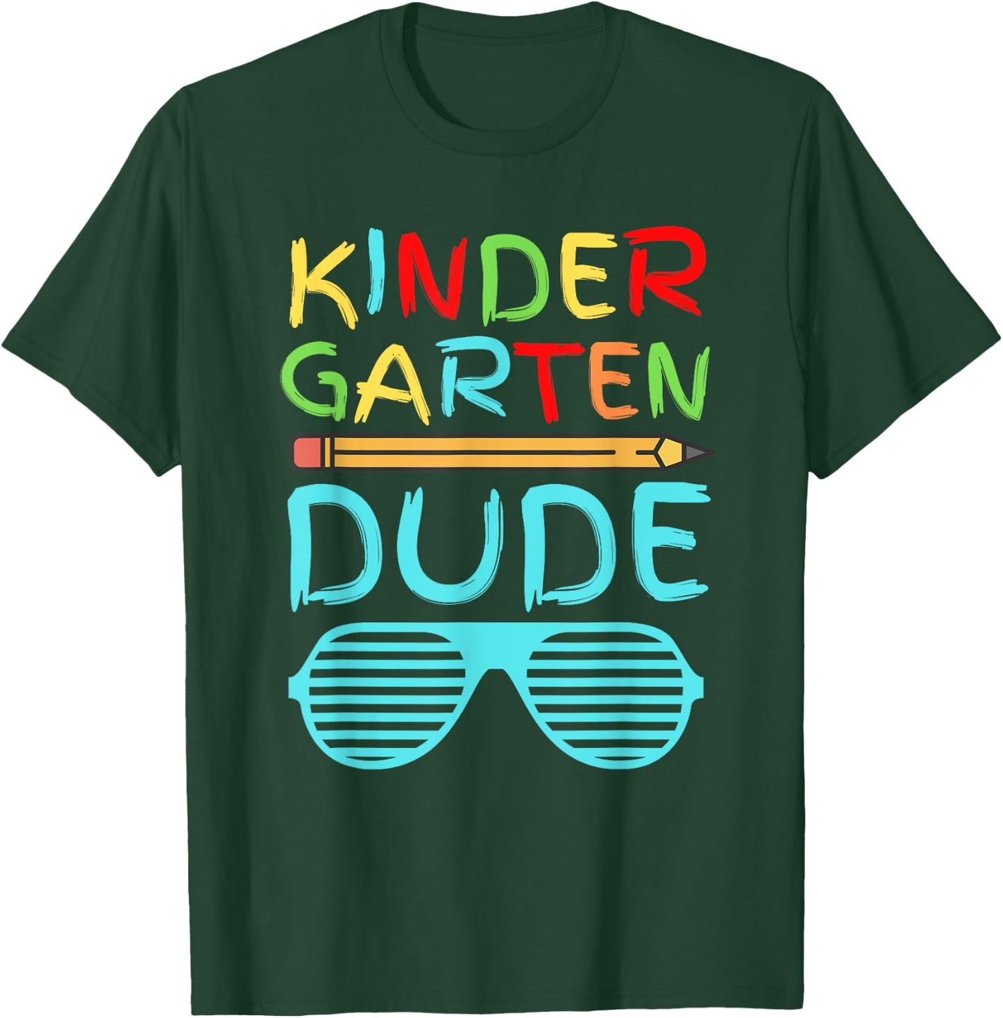 Kindergarten Dude Shirt Funny Pencil First Day School Blue T-Shirt - T-Shirt | Forest