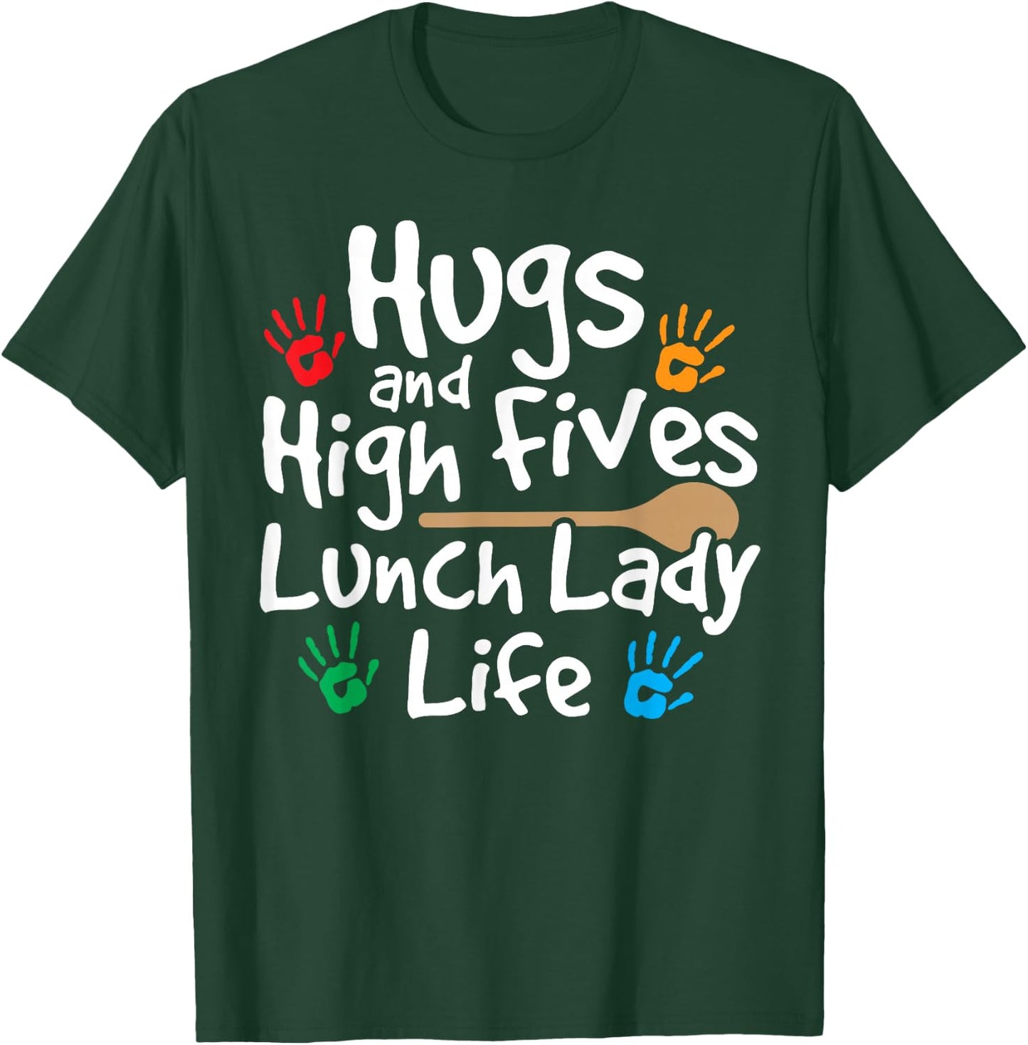 Lunch Lady Life Cafeteria Worker Costume - Lunch Lady T-Shirt - T-Shirt | Forest