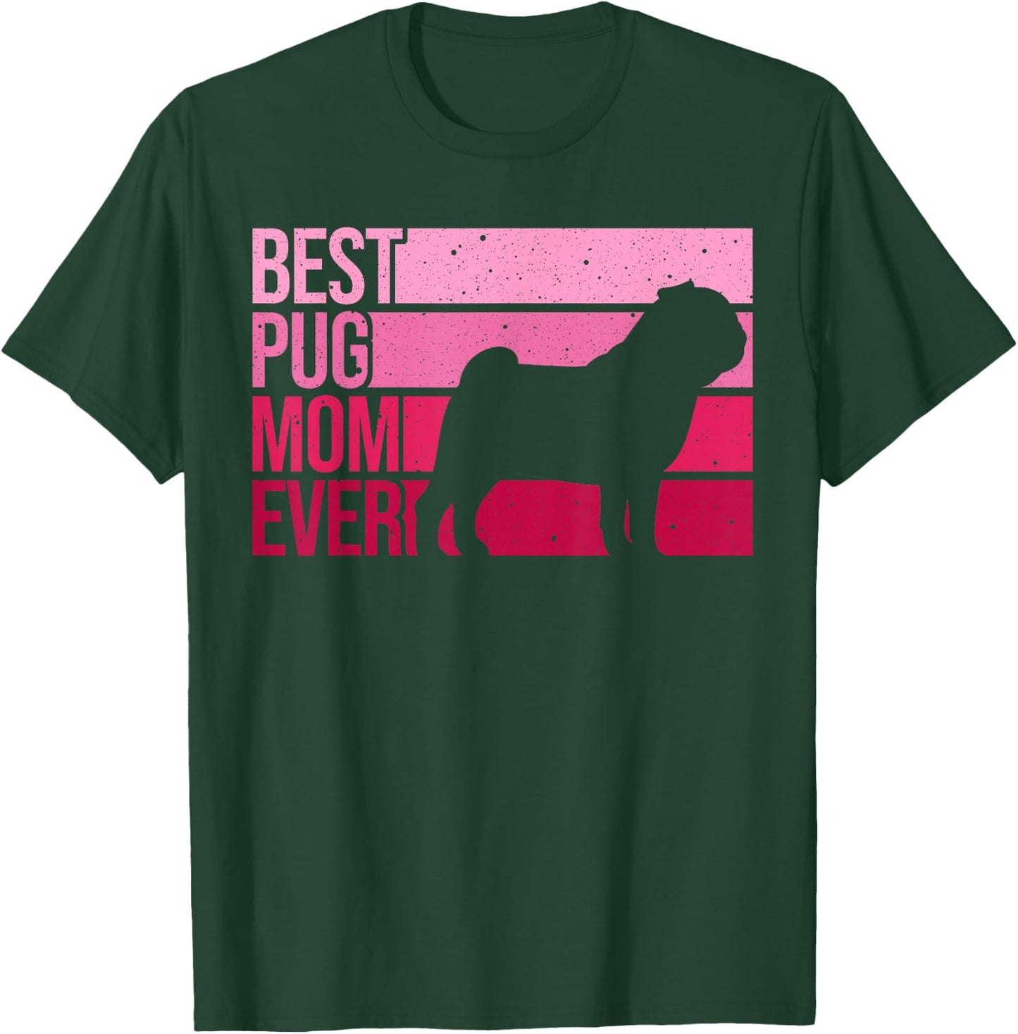 Cute Pug Art For Mom Women Breed Pet Dog Puppy Pug Lovers T-Shirt - T-Shirt | Forest