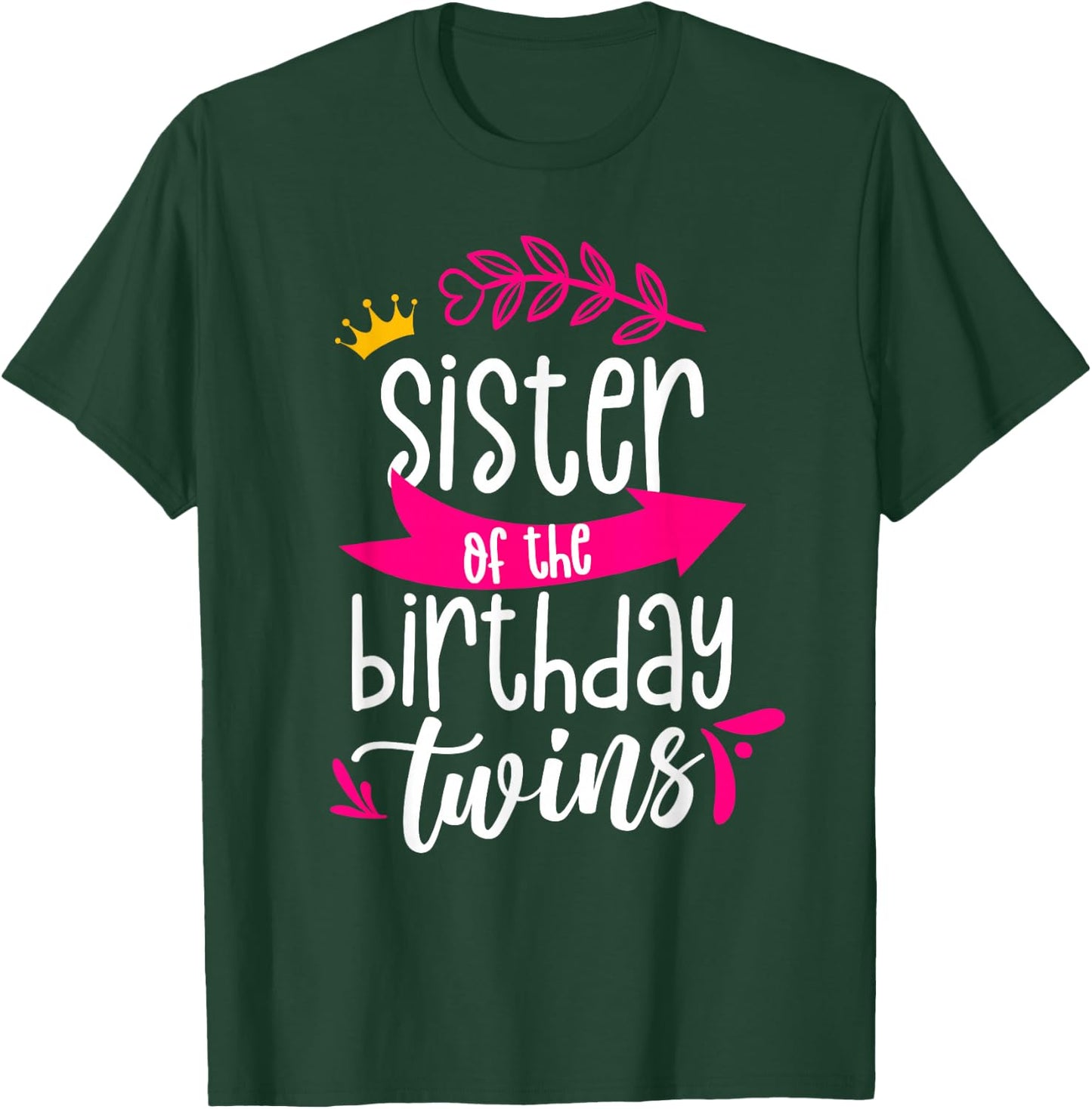 Sister Of The Birthday Twins Celebrate Twin Cute T-Shirt - T-Shirt | Forest