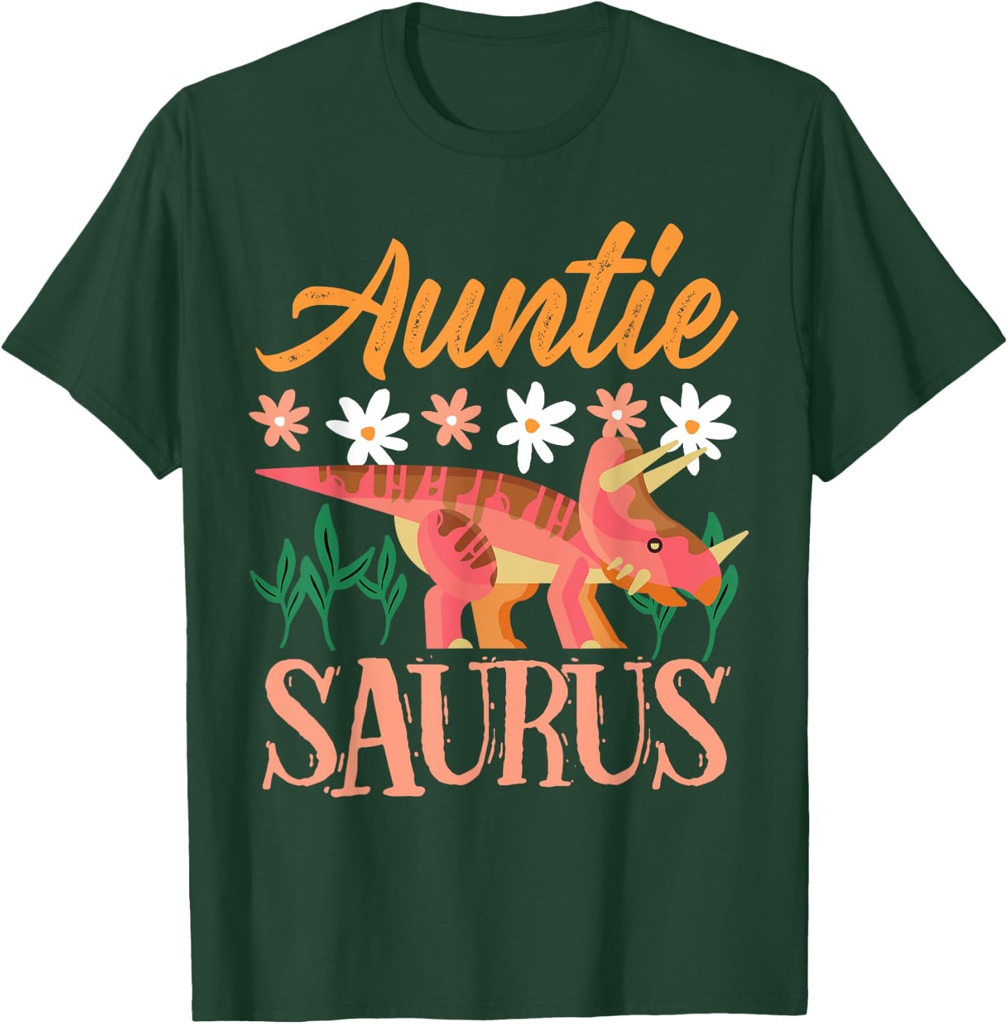 Auntie Saurus Dino Design For Aunt Relative T-Shirt - T-Shirt | Forest
