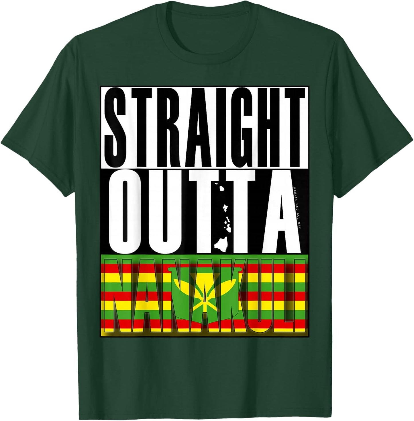 Straight Outta Nanakuli Kanaka Maoli by Hawaii Nei All Day T-Shirt - T-Shirt | Forest
