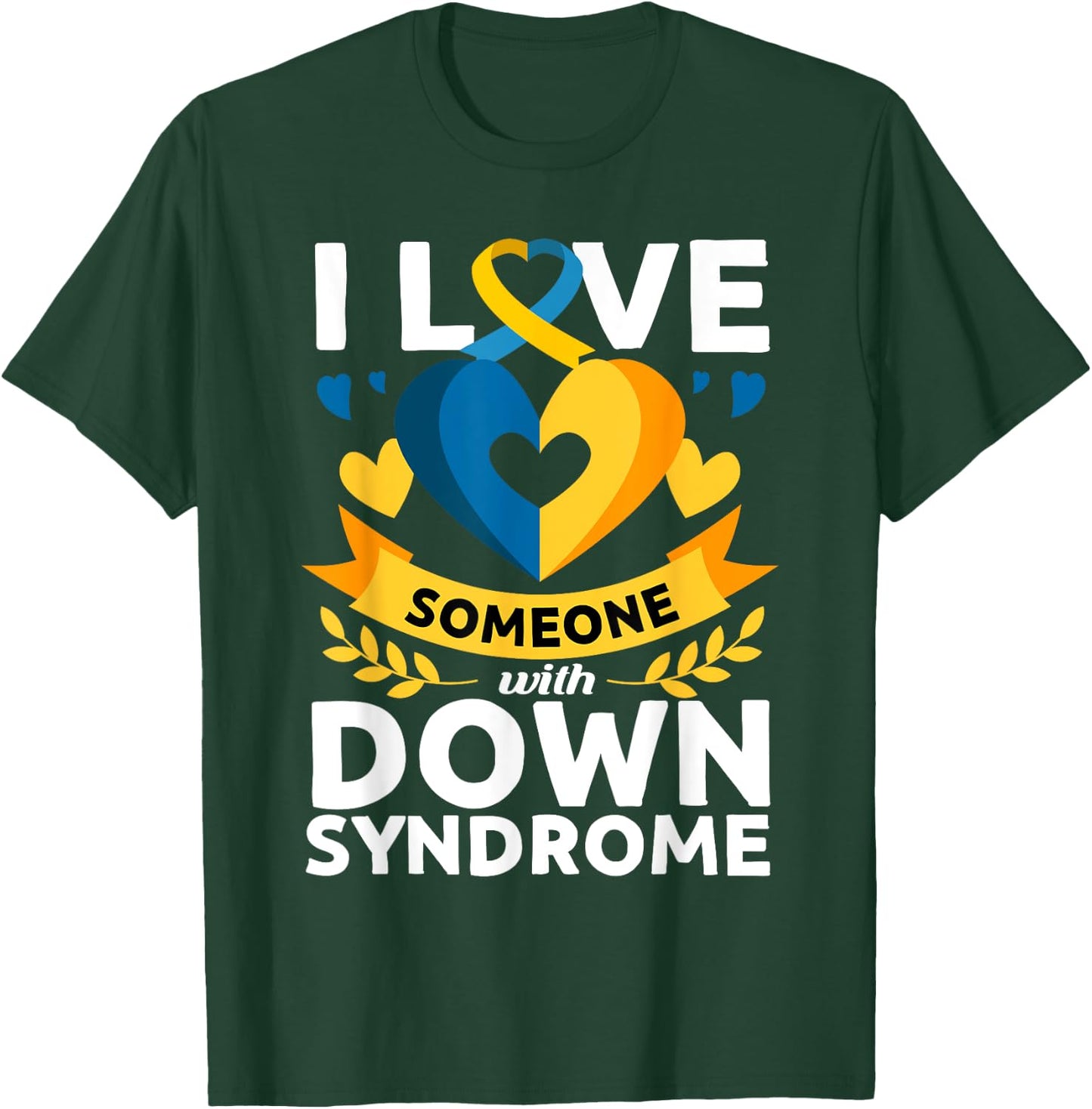 Down Syndrome Awareness Month Special Needs Love T21 Day T-Shirt - T-Shirt | Forest
